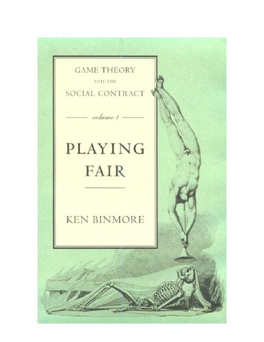 Game Theory and the Social Contract: Playing fair