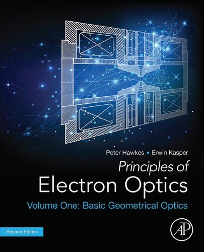 Principles of Electron Optics: Basic Geometrical Optics