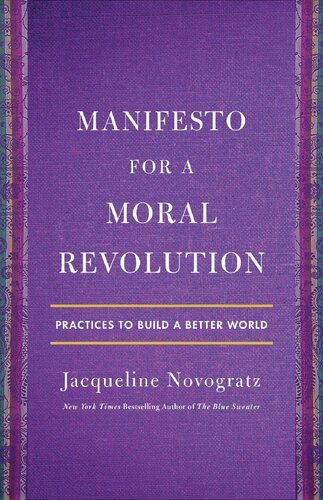 Manifesto for a Moral Revolution: Practices to Build a Better World