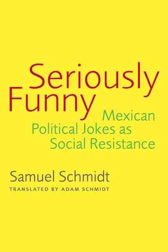 Seriously funny Mexican political jokes as social resistance