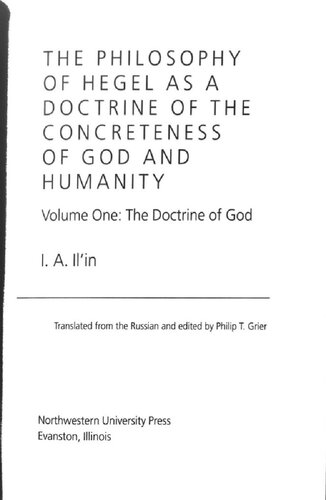 The Philosophy of Hegel as a Doctrine of the Concreteness of God and Humanity Volume One: The Doctrine of God