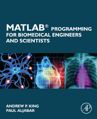 MATLAB Programming for Biomedical Engineers and Scientists