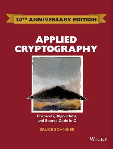 Applied Cryptography: Protocols, Algorithms and Source Code in C