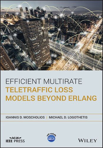 Efficient Multirate Teletraffic Loss Models B (Wiley - IEEE)