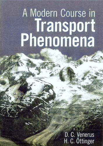 A Modern Course in Transport Phenomena