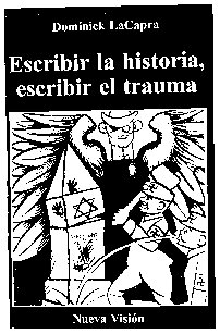 Escribir la historia, escribir el trauma