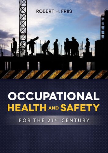 Occupational Health and Safety for the 21st Century