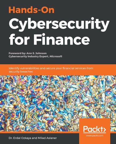 Hands-On Cybersecurity for Finance: Identify vulnerabilities and secure your financial services from security breaches