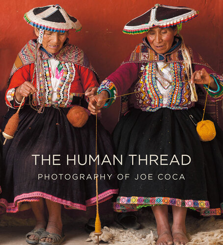 The Human Thread: Photography of Joe Coca