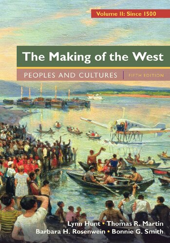 The making of the West : peoples and cultures : Since 1500