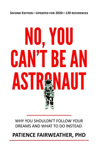 No, You Can't be an Astronaut