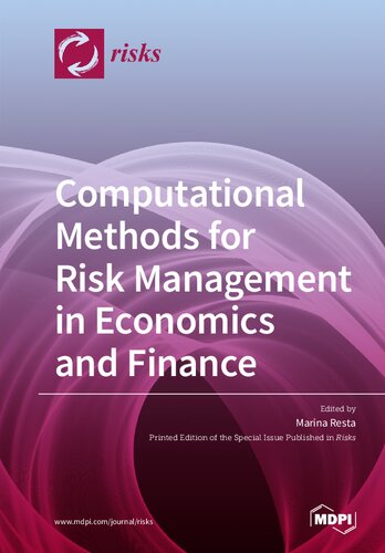 Computational Methods for Risk Management in Economics and Finance