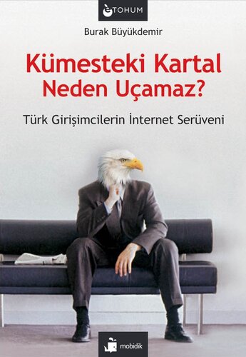 Kümesteki Kartal Neden Uçamaz