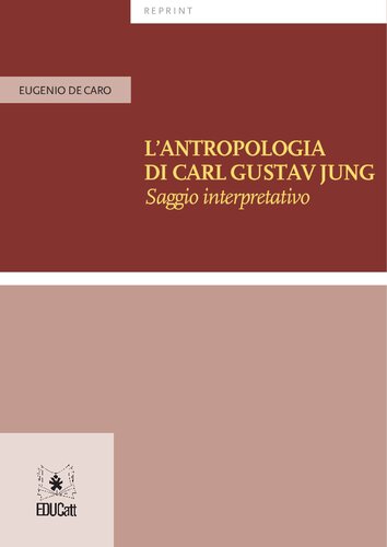 L'antropologia di Carl Gustav Jung. Saggio interpretativo