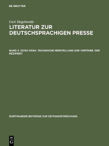 Literatur zur deutschsprachigen Presse - Eine Bibliographie: Von den Anfängen bis 1970