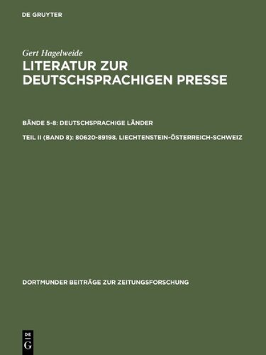 Literatur zur deutschsprachigen Presse - Eine Bibliographie: Von den Anfängen bis 1970. Deutschsprachige Länder. Pressegeschichte der Länder. Lokale Pressegeschichte