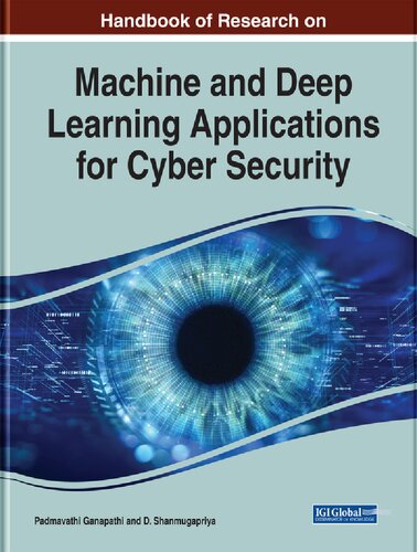 Handbook of Research on Machine and Deep Learning Applications for Cyber Security (Advances in Information Security, Privacy, and Ethics)