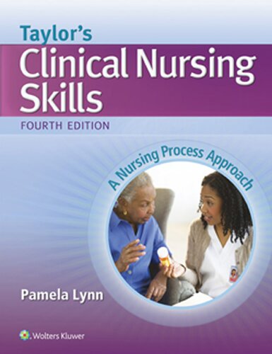 Taylor's clinical nursing skills : a nursing process approach