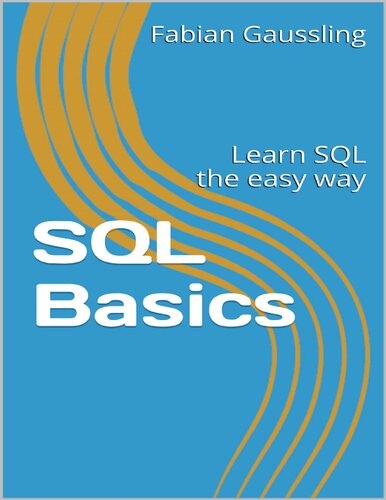 SQL Basics: Learn SQL the easy way