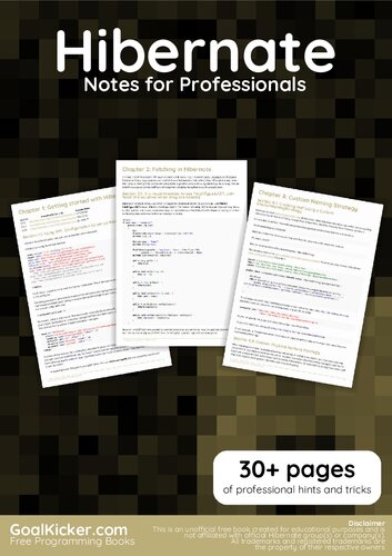 Hibernate Notes For Professionals. 30+ pages of professional hints and tricks