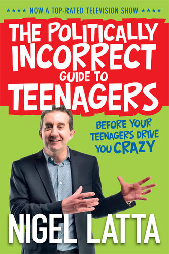 The Politically Incorrect Guide To Teenagers