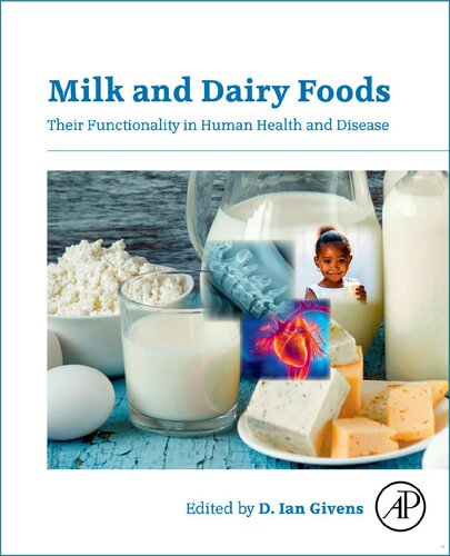 Milk and Dairy Foods: Their Functionality in Human Health and Disease