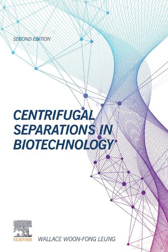 Centrifugal Separations in Biotechnology