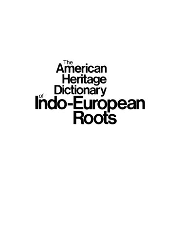 The American Heritage Dictionary of Indo-European Roots