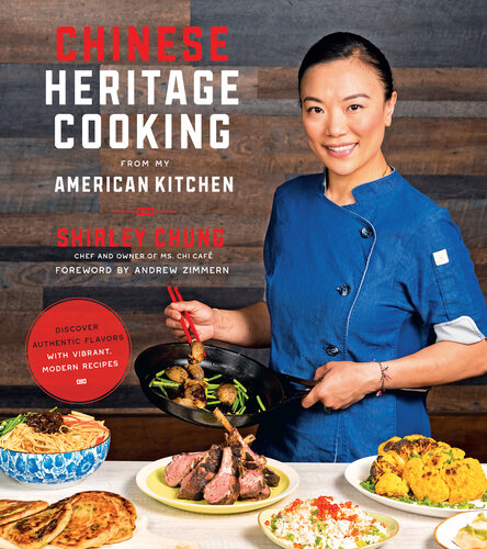 Chinese Heritage Cooking From My American Kitchen