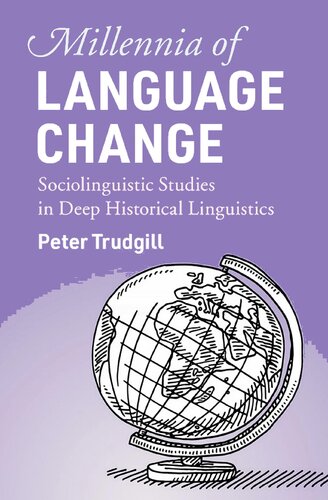 Millennia of Language Change: Sociolinguistic Studies in Deep Historical Linguistics