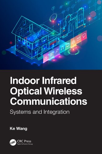 Indoor Infrared Optical Wireless Communications: Systems and Integration