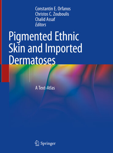 Pigmented Ethnic Skin and Imported Dermatoses: A Text-Atlas