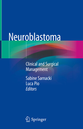 Neuroblastoma: Clinical and Surgical Management