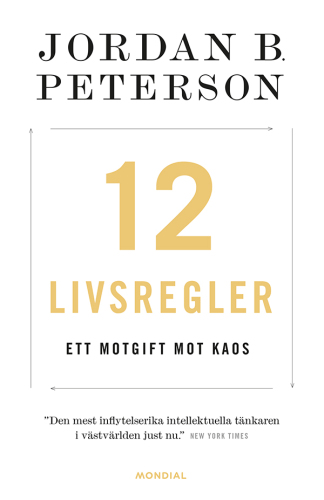 12 livsregler: ett motgift mot kaos