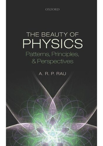 The Beauty of Physics: Patterns, Principles, and Perspectives