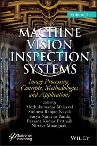 Machine Vision Inspection Systems: Image Processing, Concepts, Methodologies, and Applications