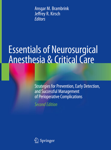 Essentials of Neurosurgical Anesthesia & Critical Care: Strategies for Prevention, Early Detection, and Successful Management of Perioperative Complications