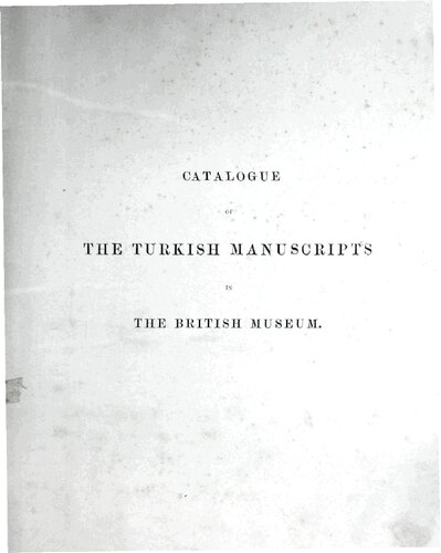 Catalogue of the Turkish manuscripts in the British museum