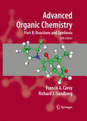 Advanced Organic Chemistry: Part B: Reaction and Synthesis