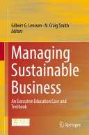 Managing Sustainable Business: An Executive Education Case and Textbook