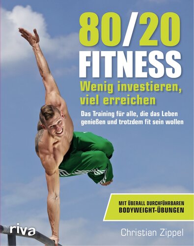 80/20 Fitness wenig investieren, viel erreichen