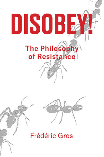 Disobey! - The Philosophy of Resistance