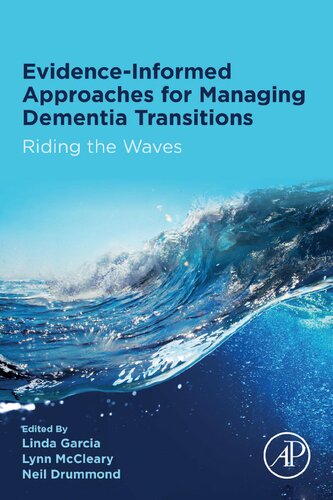 Evidence-informed Approaches for Managing Dementia Transitions: Riding the Waves