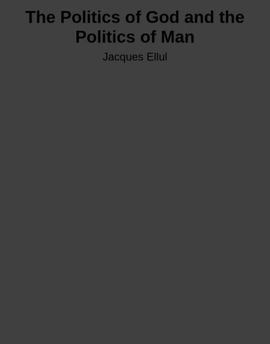 The Politics of God and the Politics of Man