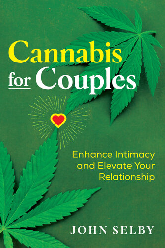 Cannabis for Couples ; Enhance Intimacy and Elevate Your Relationship