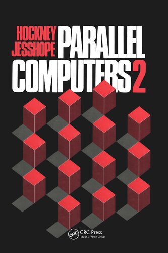 Parallel Computers 2: Architecture, Programming and Algorithms