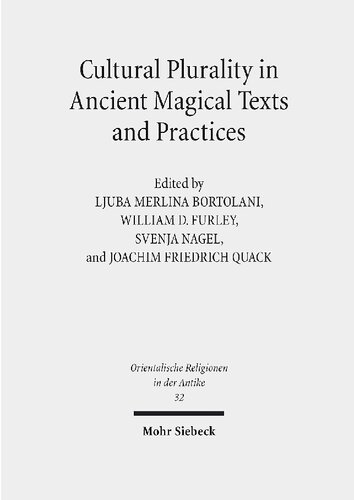 Cultural Plurality in Ancient Magical Texts and Practices: Graeco-Egyptian Handbooks and Related Traditions