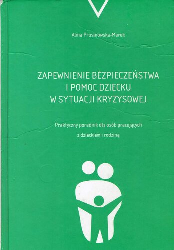 Zapewnienie bezpieczeństwa i pomoc dziecku w sytuacji kryzysowej