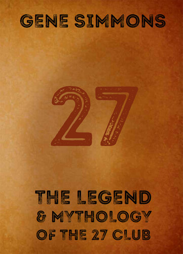 27: The Legend and Mythology of the 27 Club