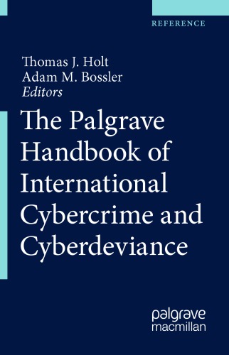 The Palgrave Handbook Of International Cybercrime And Cyberdeviance